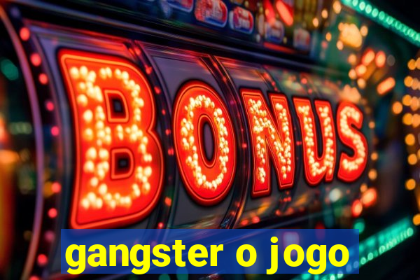 gangster o jogo